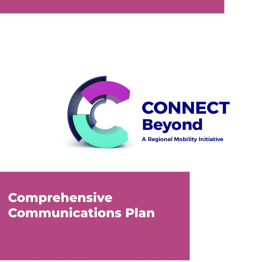 Cover of the CONNECT Beyond comprehensive communications plan for a regional mobility initiative.
