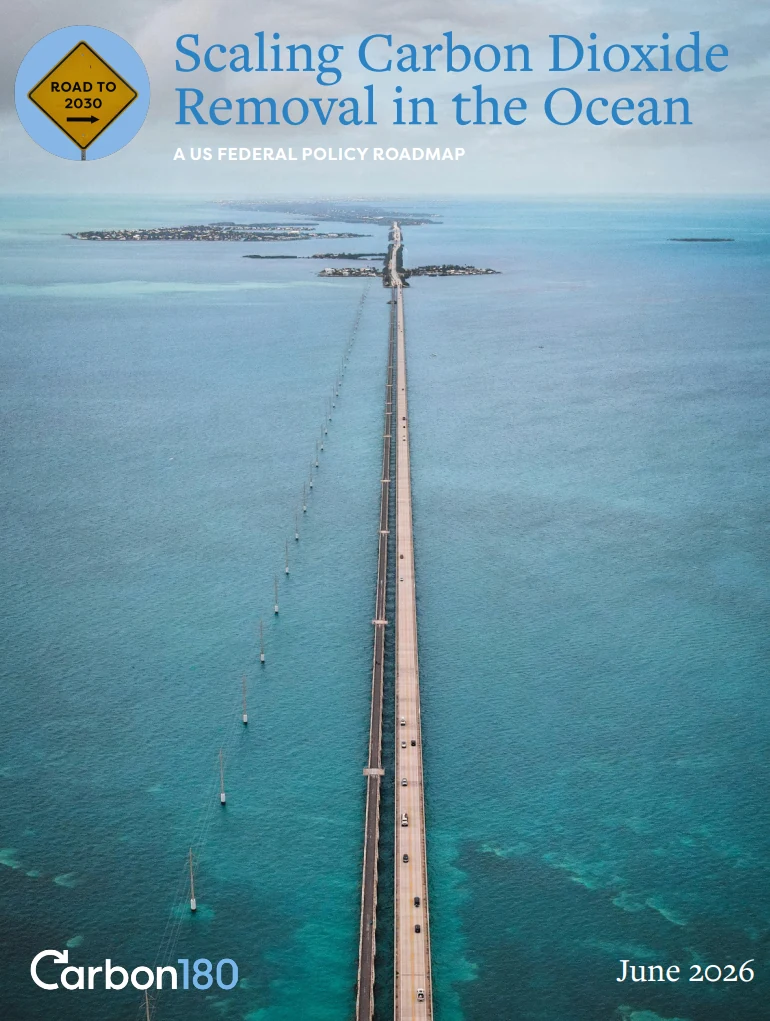 Cover of Carbon180's June 2026 federal policy roadmap, Scaling Carbon Dioxide Removal in the Ocean.